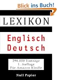 Lexikon Englisch Deutsch - 298.000 �bersetze Begriffe und Redewendungen