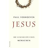 Jesus: Die Geschichte eines Menschenvon "Paul Verhoeven"
