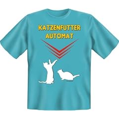Fun Spruch T-Shirt 100% Baumwolle Katzenfutter Automat