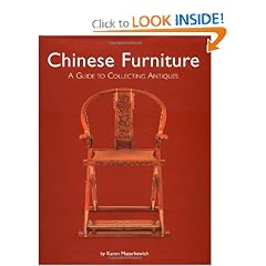 Chinese Furniture: A Guide to Collecting Antiques by Karen Mazurkewich and A. Chester Ong