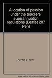 Allocation of pension under the teachers' superannuation regulations