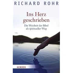 Ins Herz geschrieben: Die Weisheit der Bibel als spiritueller Weg