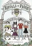 Escuela de Frikis/ School of Fear (Serie Infinita/ Infinite Series) (Spanish Edition)
