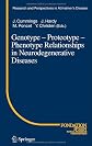 Genotype - Proteotype - Phenotype Relationships in Neurodegenerative Diseases (Research and Perspectives in Alzheimer's Disease)