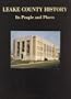 The history of Leake County, Mississippi: Its people and places