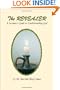 The Revealer: A Layman's Guide to Understanding God