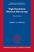 High-Resolution Electron Microscopy (Monographs on the Physics and Chemistry of Materials)