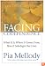Facing Codependence: What It Is, Where It Comes from, How It Sabotages Our Lives