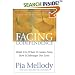 Facing Codependence: What It Is, Where It Comes from, How It Sabotages Our Lives