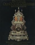 Britten's Old clocks and watches and their makers : a history of styles in clocks and watches and their mechanisms