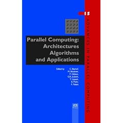 41bUDwWXQYL. SL500 AA240  Parallel Computing: Architectures, Algorithms and Applications   Volume 15 Advances in Parallel Computing