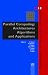 Parallel Computing: Architectures, Algorithms and Applications (Advances in Parallel Computing)