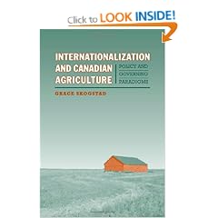 Internationalization and Canadian Agriculture: Policy and Governing Paradigms