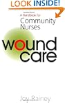 Wound Care: A Handbook for Community...