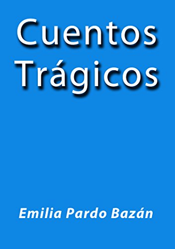 Cuentos Trágicos (Spanish Edition)