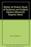 A matter of choice : a study of guidance and subject options