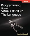 Programming Microsoft Visual C# 2008: The Language 2nd Edition (PRO-Developer)