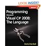 Programming Microsoft Visual C# 2008: The Language 2nd Edition (PRO-Developer)