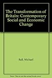 The transformation of Britain : contemporary social and economic change
