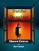 Alzheimer's: Dutiful Daughter
