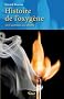 Histoire de l'oxyg�ne - De l'alchimie � la chimie