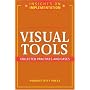 Visual Tools: Collected Practices and Cases (Insights on Implementation)