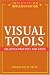 Visual Tools: Collected Practices and Cases (Insights on Implementation)