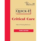Critical Care: Clinical Nursing Reference (Quick-E!) by RuI. MacDonald