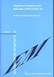 img - for Regulation of Subsidies and State AIDS in Wto and EC Law: Conflicts in International Trade Law (European Monographs) (European Monographs) book / textbook / text book