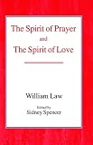 The Spirit of Prayer and the Spirit of Love