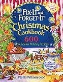  : Fix-it and Forget-it Christmas Cookbook: 600 Slow Cooker Holiday Recipes