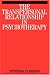 The Transpersonal Relationship in Psychotherapy