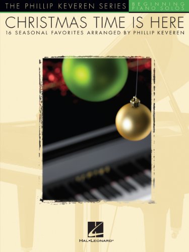 Christmas Time Is Here Songbook (Phillip Keveren Series)