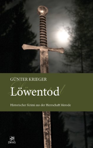 Merode-Trilogie 3 - Löwentod: Historischer Krimi aus der Herrschaft Merode (German Edition)
