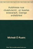 Aoibhneas nua : cluastuiscint : an teastas sóisearach, Gaeilge ardleibhéal