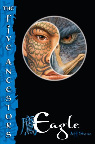 Books: Eagle  The Five Ancestors, Book 5 