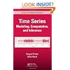 Time Series: Modeling, Computation, and Inference (Chapman & Hall/CRC Texts in Statistical Science)