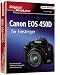 Canon  EOS 450D für Einsteiger: Die...
