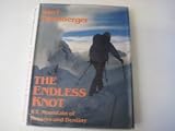 The endless knot : K2, mountain of dreams and destiny