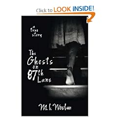 The Ghosts on 87th Lane: A True Story