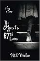 The Ghosts on 87th Lane: A True Story