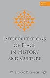 Interpretations of peace in history and culture