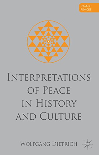 Interpretations of Peace in History and Culture (Many Peaces)