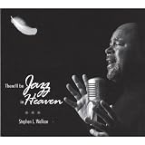 Therell Be Jazz in Heaven
