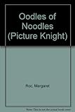 Oodles of noodles