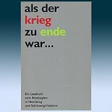 als der krieg zu ende war ... - Gesine (Red.) Froese
