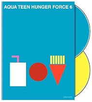Aqua Teen Hunger Force, Vol. 6