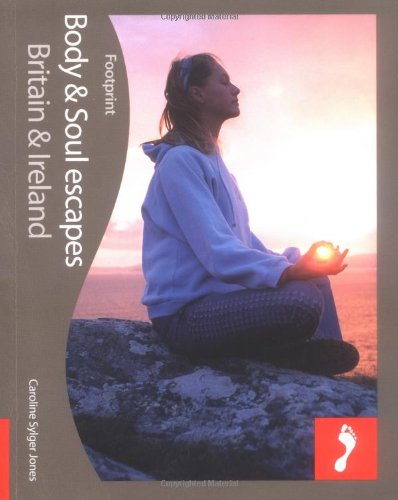 Body & Soul Escapes: Britain & Ireland: Tread Your Own Path