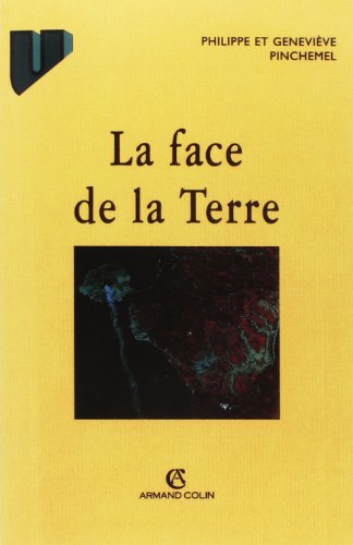 LA FACE DE LA TERRE. Eléments de géographie francais LA FACE DE LA TERRE. Eléments de géographie francais
