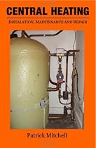 Central Heating, Installation, Maintenance and Repair